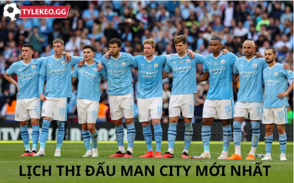 Lịch thi đấu man city mới nhất 