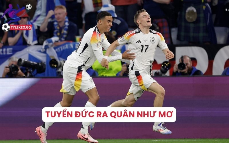 Kết quả trận Đức vs Scotland Euro 2024: chủ nhà lấn lướt