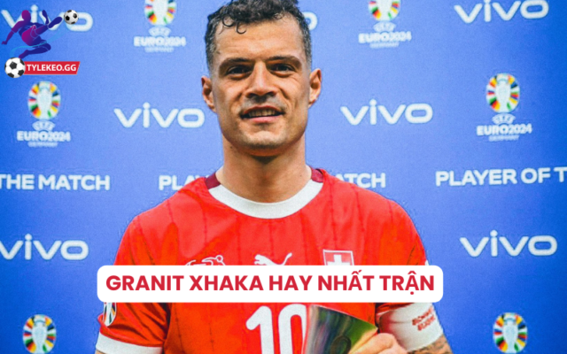 Xhaka hay nhất trận Hungary vs Thụy Sĩ