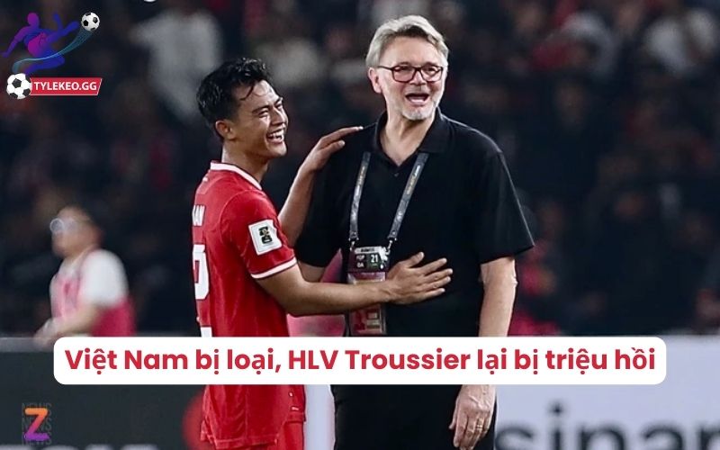 Việt Nam bị loại, HLV Philippe Troussier thành người hùng tuyển Indonesia